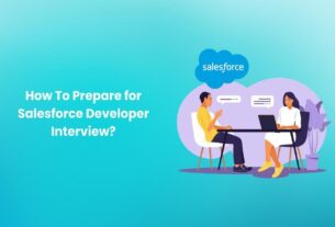 How To Prepare for a Salesforce Developer Interview
